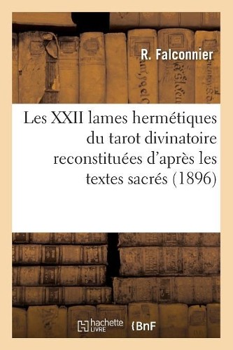 Falconnier les xxii lames - r,